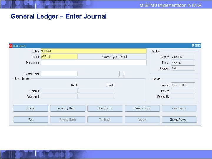 MIS/FMS Implementation in ICAR General Ledger – Enter Journal 