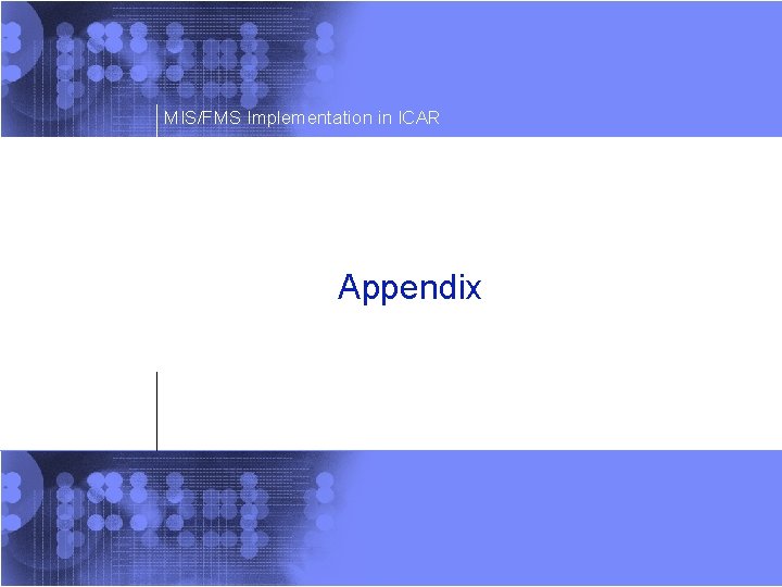 MIS/FMS Implementation in ICAR Appendix 