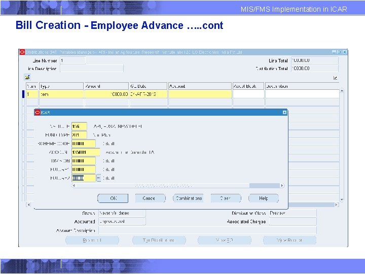 MIS/FMS Implementation in ICAR Bill Creation - Employee Advance …. . cont 