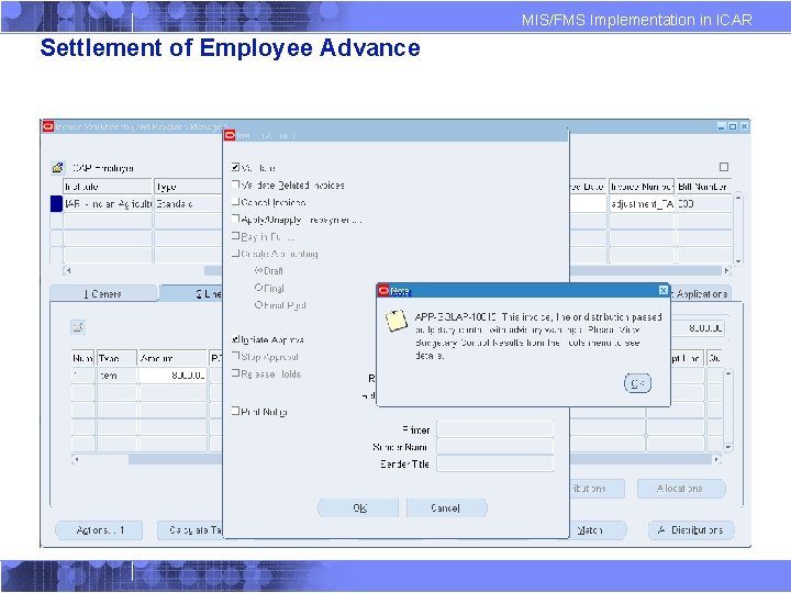 MIS/FMS Implementation in ICAR Settlement of Employee Advance Bill Numbers generated automatically once you