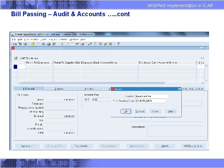 MIS/FMS Implementation in ICAR Bill Passing – Audit & Accounts …. . cont 