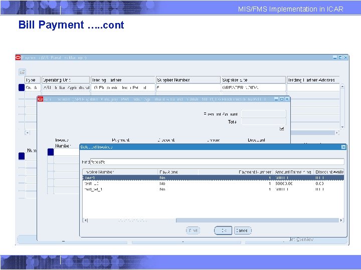 MIS/FMS Implementation in ICAR Bill Payment …. . cont 