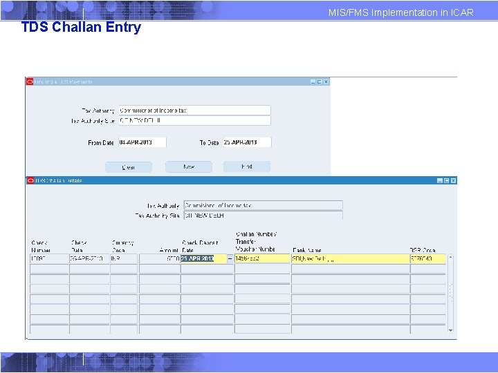 MIS/FMS Implementation in ICAR TDS Challan Entry 