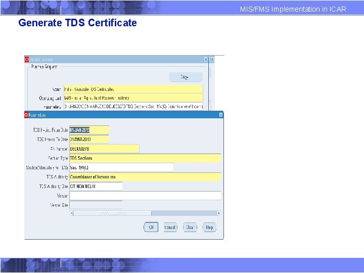 MIS/FMS Implementation in ICAR Generate TDS Certificate 