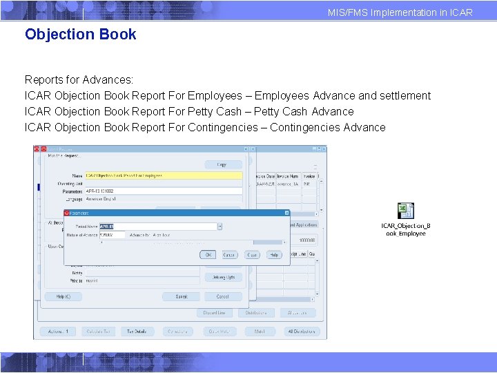 MIS/FMS Implementation in ICAR Objection Book Reports for Advances: ICAR Objection Book Report For