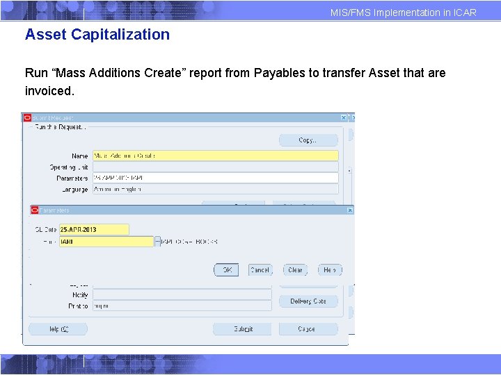 MIS/FMS Implementation in ICAR Asset Capitalization Run “Mass Additions Create” report from Payables to