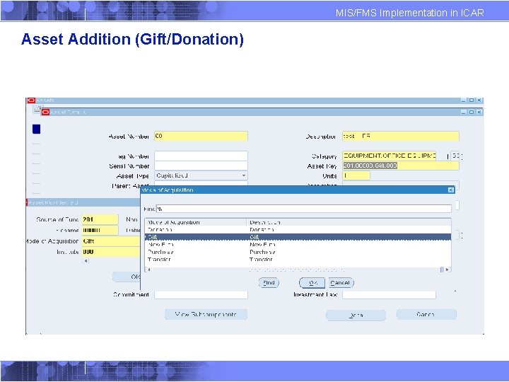 MIS/FMS Implementation in ICAR Asset Addition (Gift/Donation) In case of any other “Mode of