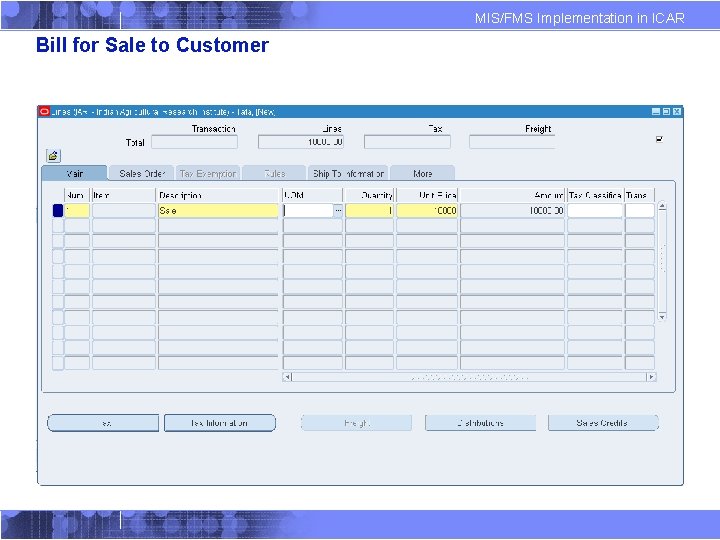 MIS/FMS Implementation in ICAR Bill for Sale to Customer 