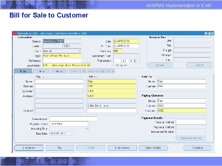 MIS/FMS Implementation in ICAR Bill for Sale to Customer 