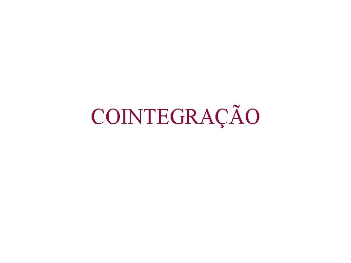 COINTEGRAÇÃO 