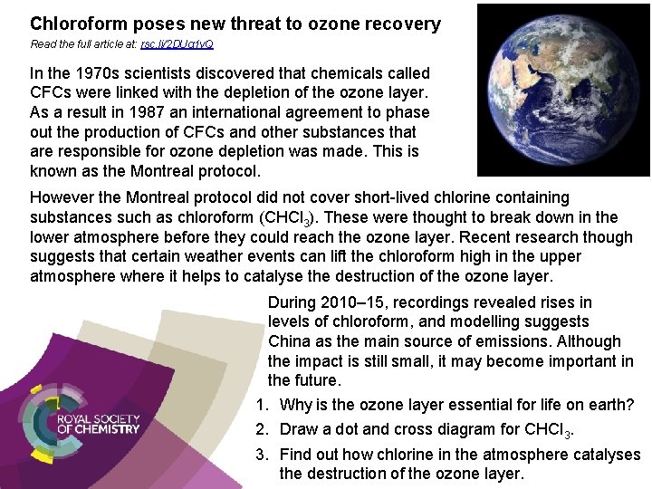 Chloroform poses new threat to ozone recovery Read the full article at: rsc. li/2