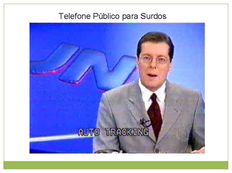 Telefone Público para Surdos 