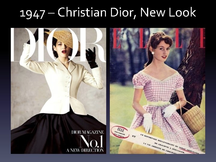 1947 – Christian Dior, New Look 