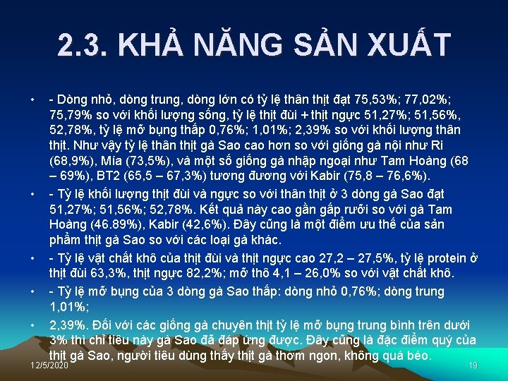 2. 3. KHẢ NĂNG SẢN XUẤT • • • - Dòng nhỏ, dòng trung,