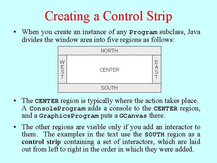 Creating a Control Strip • When you create an instance of any Program subclass, Creating a Control Strip • When you create an instance of any Program subclass,
