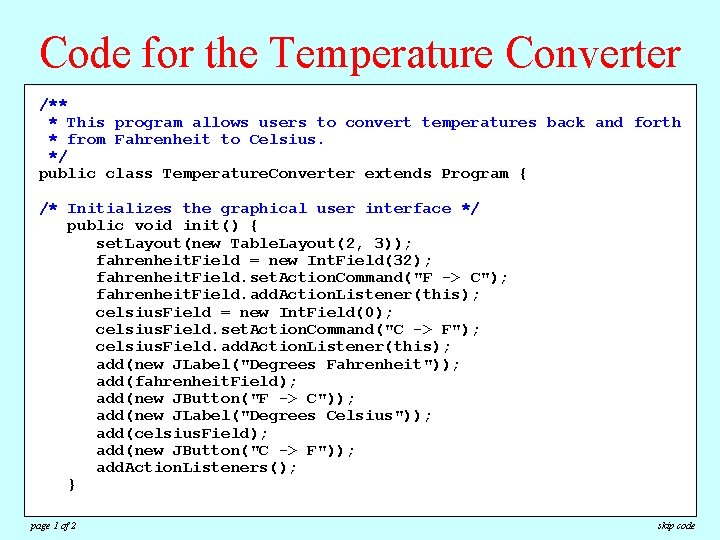 Code for the Temperature Converter /** * This program allows users to convert temperatures Code for the Temperature Converter /** * This program allows users to convert temperatures