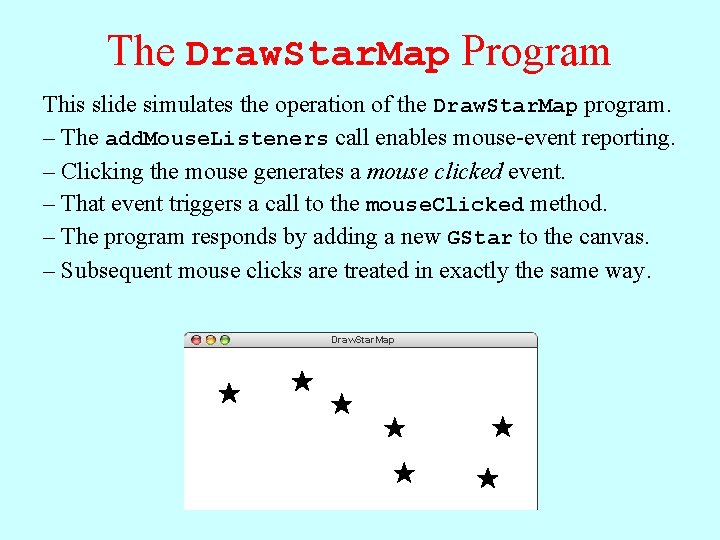 The Draw. Star. Map Program This slide simulates the operation of the Draw. Star. The Draw. Star. Map Program This slide simulates the operation of the Draw. Star.