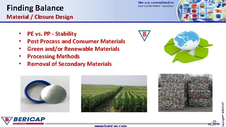 Finding Balance Material / Closure Design PE vs. PP - Stability Post Process and