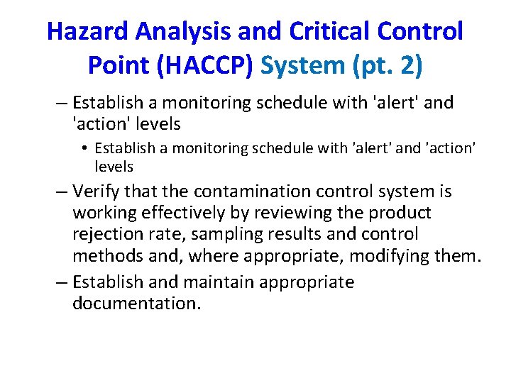 Hazard Analysis and Critical Control Point (HACCP) System (pt. 2) – Establish a monitoring