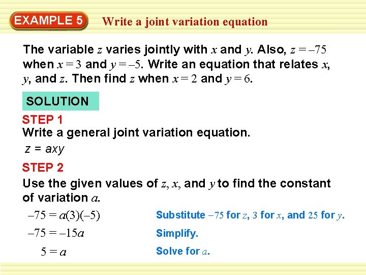 EXAMPLE 5 Write a joint variation equation The variable z varies jointly with x