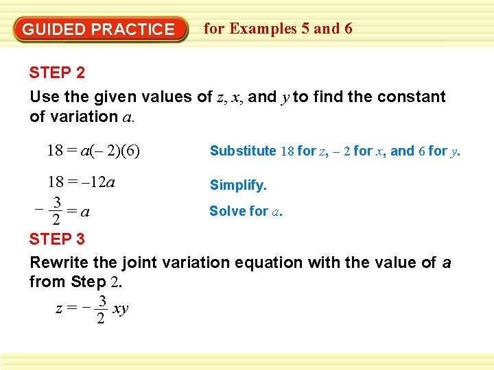 GUIDED PRACTICE for Examples 5 and 6 STEP 2 Use the given values of