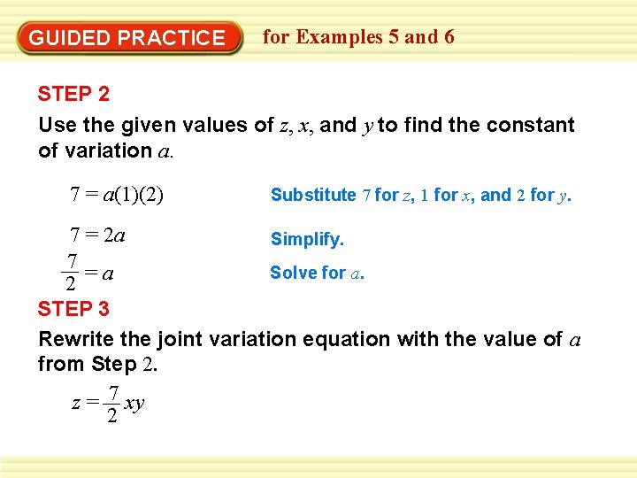 GUIDED PRACTICE for Examples 5 and 6 STEP 2 Use the given values of