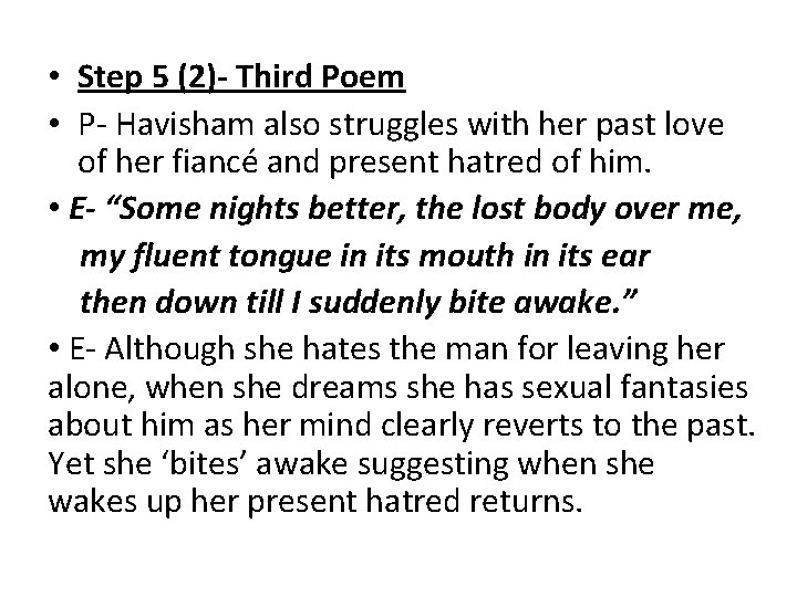  • Step 5 (2)- Third Poem • P- Havisham also struggles with her