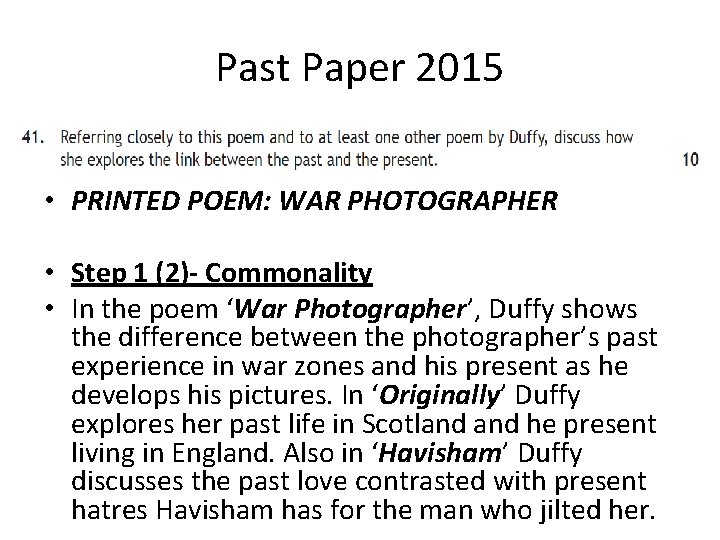 Past Paper 2015 • PRINTED POEM: WAR PHOTOGRAPHER • Step 1 (2)- Commonality •