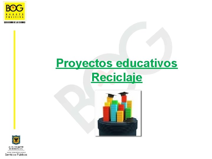 Proyectos educativos Reciclaje 