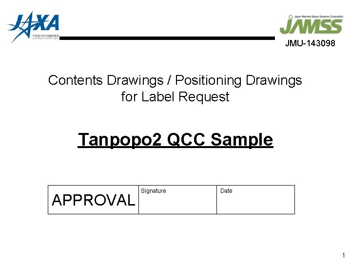 JMU-143098 Contents Drawings / Positioning Drawings for Label Request Tanpopo 2 QCC Sample APPROVAL