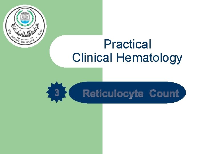 Practical Clinical Hematology 3 Reticulocyte Count 