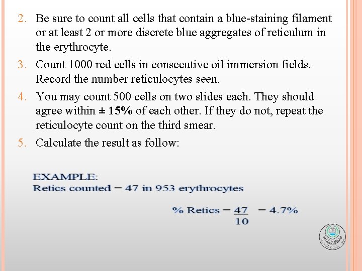 2. Be sure to count all cells that contain a blue-staining filament or at