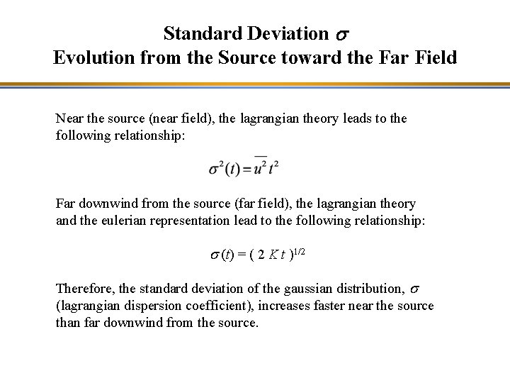 Standard Deviation s Evolution from the Source toward the Far Field Near the source