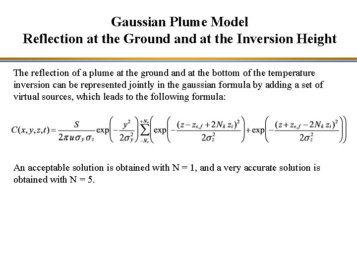 Gaussian Plume Model Reflection at the Ground at the Inversion Height The reflection of