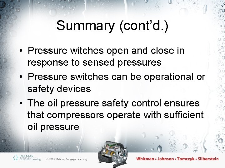 Summary (cont’d. ) • Pressure witches open and close in response to sensed pressures