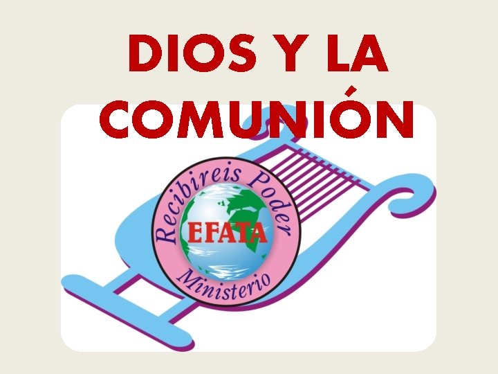 DIOS Y LA COMUNIÓN 