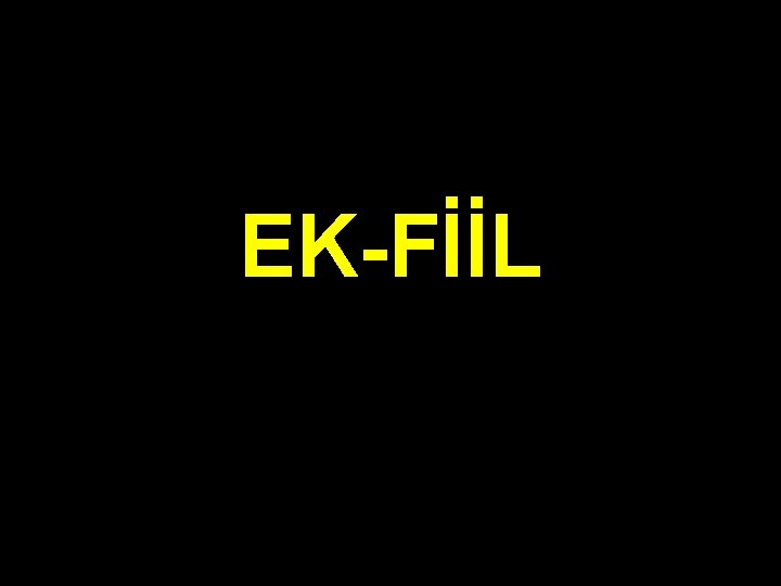 EK-FİİL 