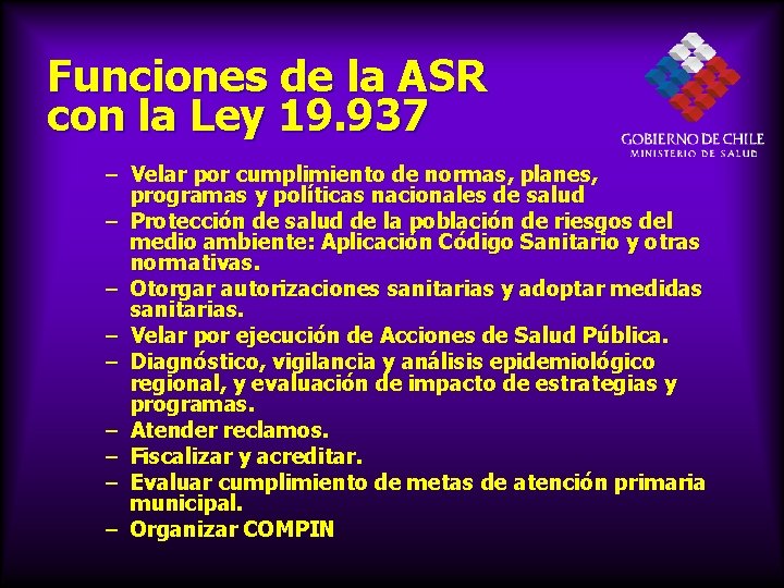 Funciones de la ASR con la Ley 19. 937 – Velar por cumplimiento de