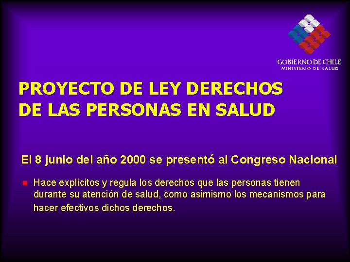PROYECTO DE LEY DERECHOS DE LAS PERSONAS EN SALUD El 8 junio del año