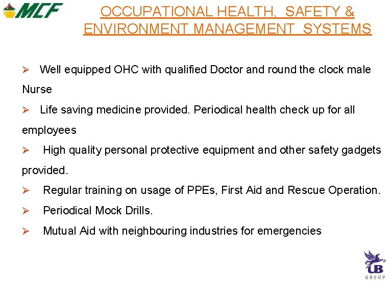 OCCUPATIONAL HEALTH, SAFETY & ENVIRONMENT MANAGEMENT SYSTEMS Well equipped OHC with qualified Doctor and OCCUPATIONAL HEALTH, SAFETY & ENVIRONMENT MANAGEMENT SYSTEMS Well equipped OHC with qualified Doctor and