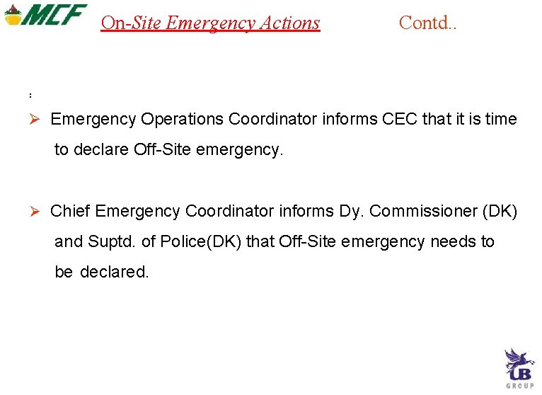 On-Site Emergency Actions Contd. . : Emergency Operations Coordinator informs CEC that it is On-Site Emergency Actions Contd. . : Emergency Operations Coordinator informs CEC that it is