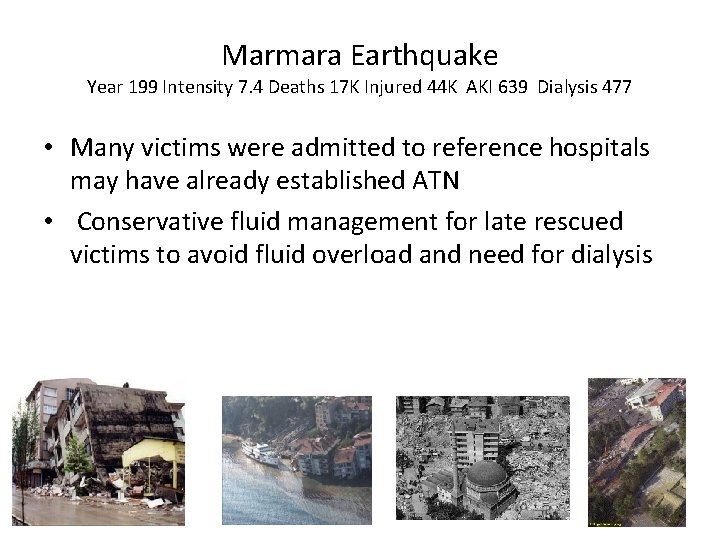 Marmara Earthquake Year 199 Intensity 7. 4 Deaths 17 K Injured 44 K AKI