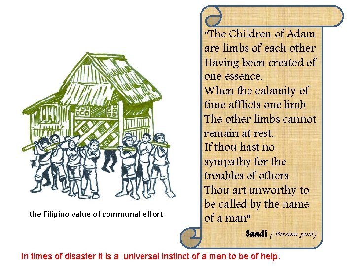  the Filipino value of communal effort “The Children of Adam are limbs of