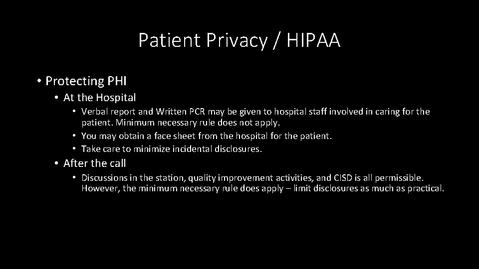 Patient Privacy / HIPAA • Protecting PHI • At the Hospital • Verbal report