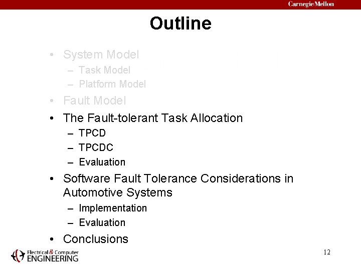 Outline • System Model – Task Model – Platform Model • Fault Model •