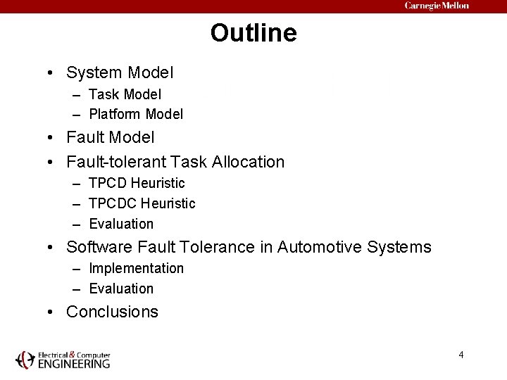 Outline • System Model – Task Model – Platform Model • Fault Model •