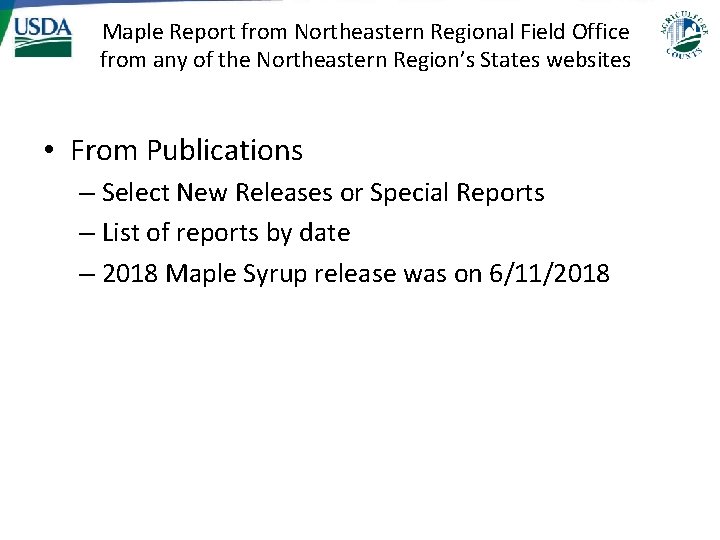 Maple Report from Northeastern Regional Field Office from any of the Northeastern Region’s States Maple Report from Northeastern Regional Field Office from any of the Northeastern Region’s States