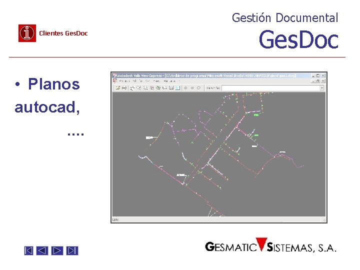 Gestión Documental Clientes Ges. Doc • Planos autocad, . . Ges. Doc 