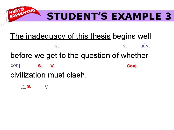 STUDENT’S EXAMPLE 3 The inadequacy of this thesis begins well s. v. adv. before STUDENT’S EXAMPLE 3 The inadequacy of this thesis begins well s. v. adv. before