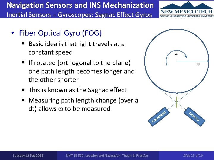 Navigation Sensors and INS Mechanization Inertial Sensors – Gyroscopes: Sagnac Effect Gyros • Fiber